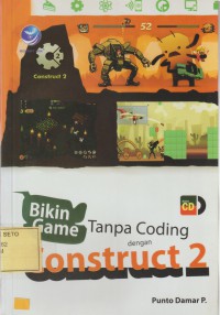 Bikin Game Tanpa Coding dengan Construct 2