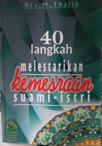 40 Langkah Melestarikan Kemesraan Suami Istri