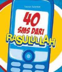 40 SMS dari Rasulullah