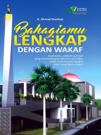 Bahagiamu lengkap dengan wakaf