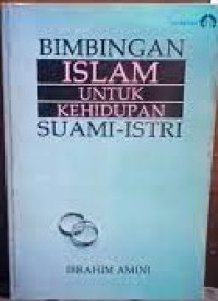 Bimbingan islam untuk kehidupan suami istri