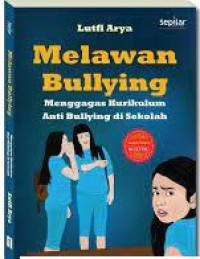 Bullying apa dan bagaimana mencegahnya