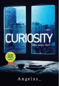 curiosity Aku atau Dia?