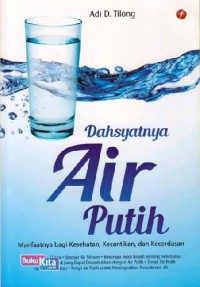 Dasyatnya Air Putih