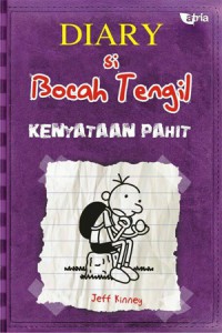 Diary si bocah tengil kenyataan pahit