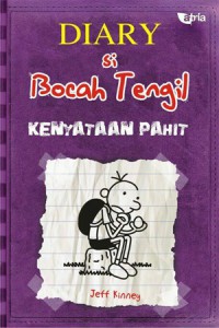 Diary si bocah tengil kenyataan pahit