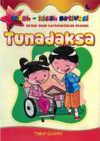 Kisah-Kisah Motivasi Untuk Anak Berkebutuhan Khusus Tunadaksa