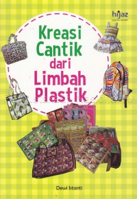 Kreasi Cantik dari Limbah dan Plastik