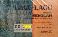 Lagu-Lagu Untuk Sekolah Dasar dan Lanjutan