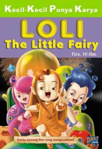 Loli the little fairy (seri KKPK)