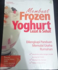 Membuat Frozen Yoghurt Lezat dan Sehat