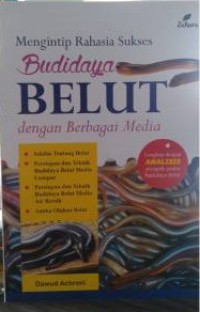 Mengintip Rahasia Suksek Budidaya Belut Dengan Berbagai Media