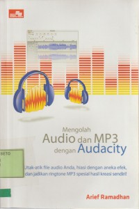 Mengolah Audio dan MP3 dengan Audacity