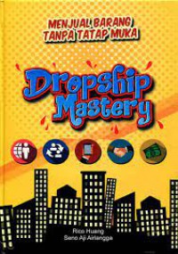 Menjual Barang Tanpa Tatap Muka Dropship Mastery
