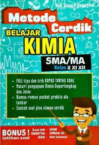 Metode Cerdik Belajar Kimia SMA/MA kelas X, XI, XII