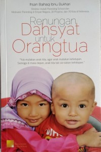 Renungan Dahsyat untuk Orangtua