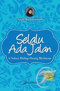 Selalu Ada Jalan: 6 Solusi Hidup Orang Beriman