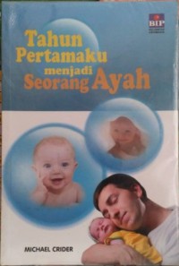 Tahun Pertamaku menjadi Seorang Ayah