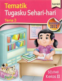 Tematik 3 SD/MI Kelas II: Tugasku Sehari-hari