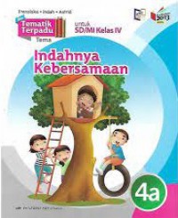Tematik Terpadu 4a : Indahnya Kebersamaan