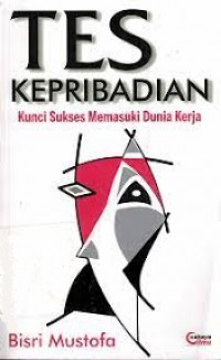 Tes Kepribadian Kunci Sukses Memasuki Dunia Kerja