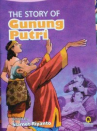 The Story of Gunung Putri