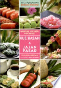 Warisan Kuliner Indonesia Kue Basah dan Jajan Pasar